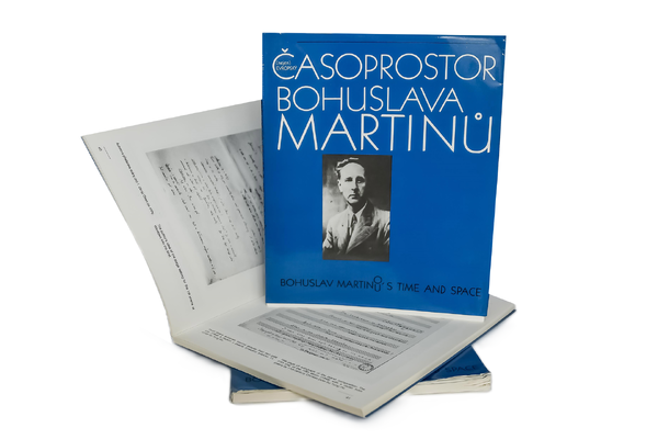 Časoprostor - Bohuslav Martinů’s time and space